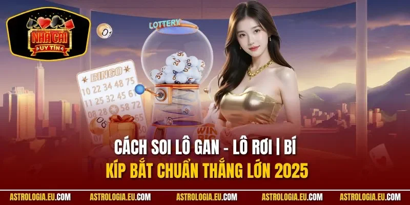 Cách soi lô gan - lô rơi
