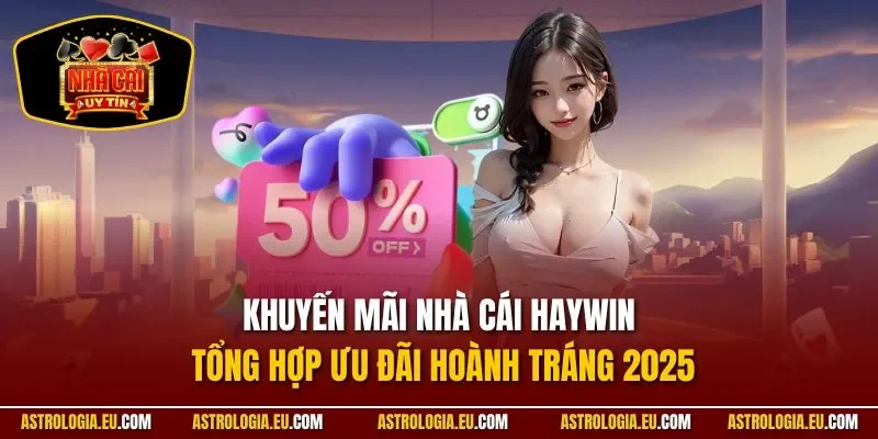 Khuyến mãi nhà cái HAYWIN