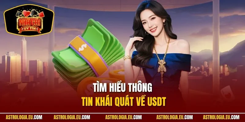 Tìm hiểu thông tin khái quát về USDT